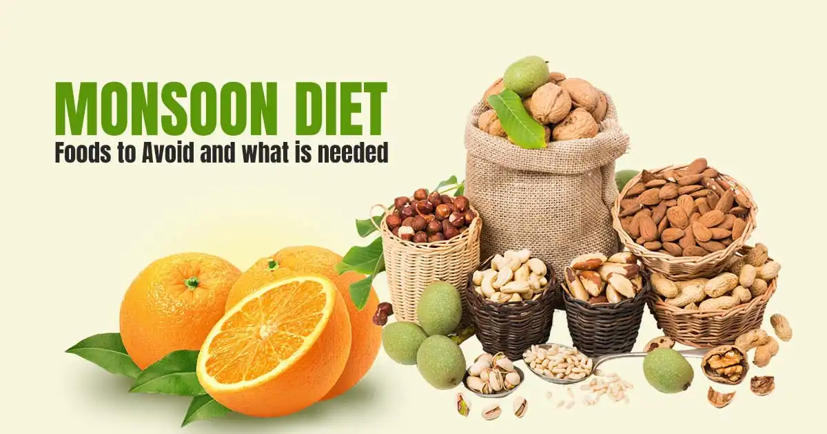 Monsoon Diet Foods to Avoid and what is needed