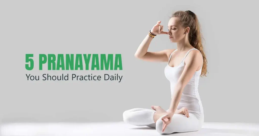 5 Pranayama You Should Practice Daily